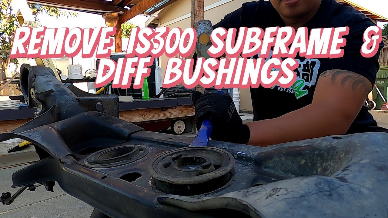 Easy Way to Remove IS300 Subframe & Diff Bushings!! - Lunaticsco