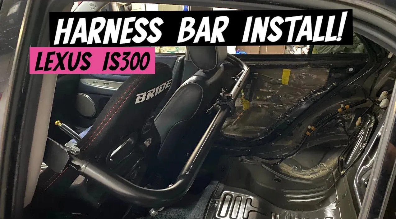 Installing an IS300 Harness Bar - Lunaticsco