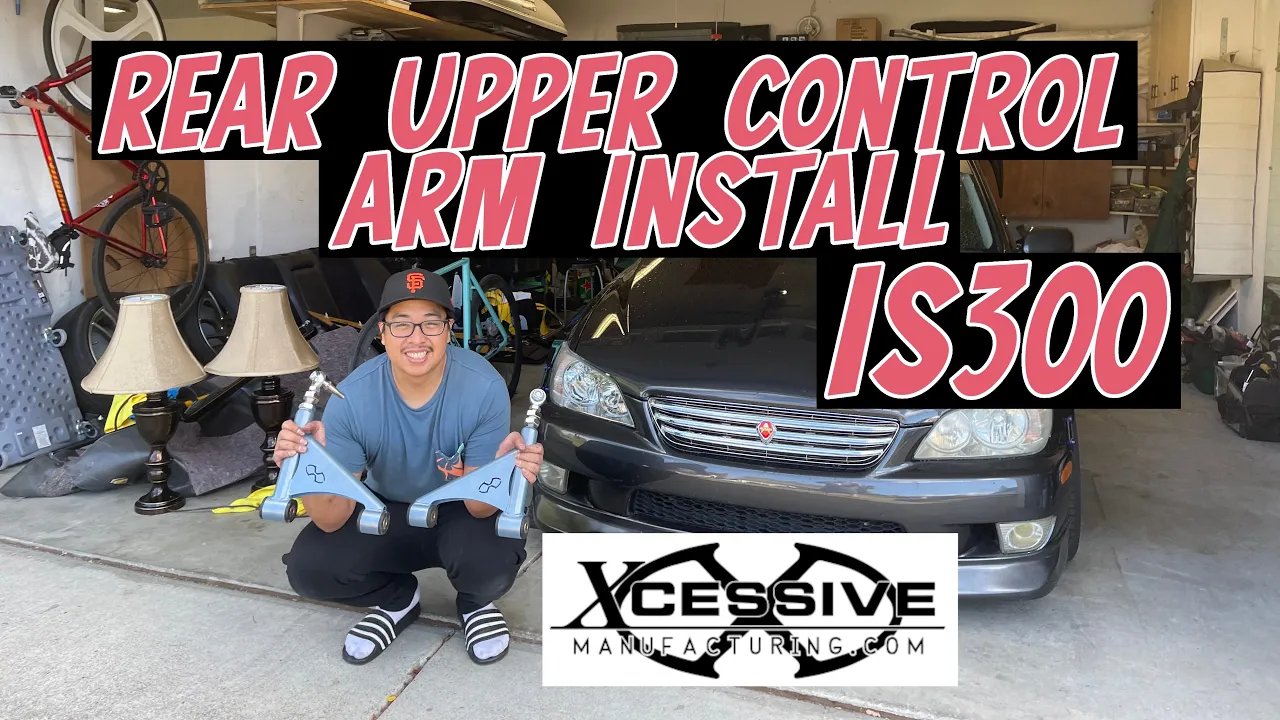 Rear Upper Control Arm Install! IS300 Xcessive Manufacturing RUCA - Lunaticsco